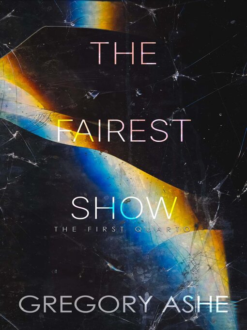 Title details for The Fairest Show by Gregory Ashe - Available